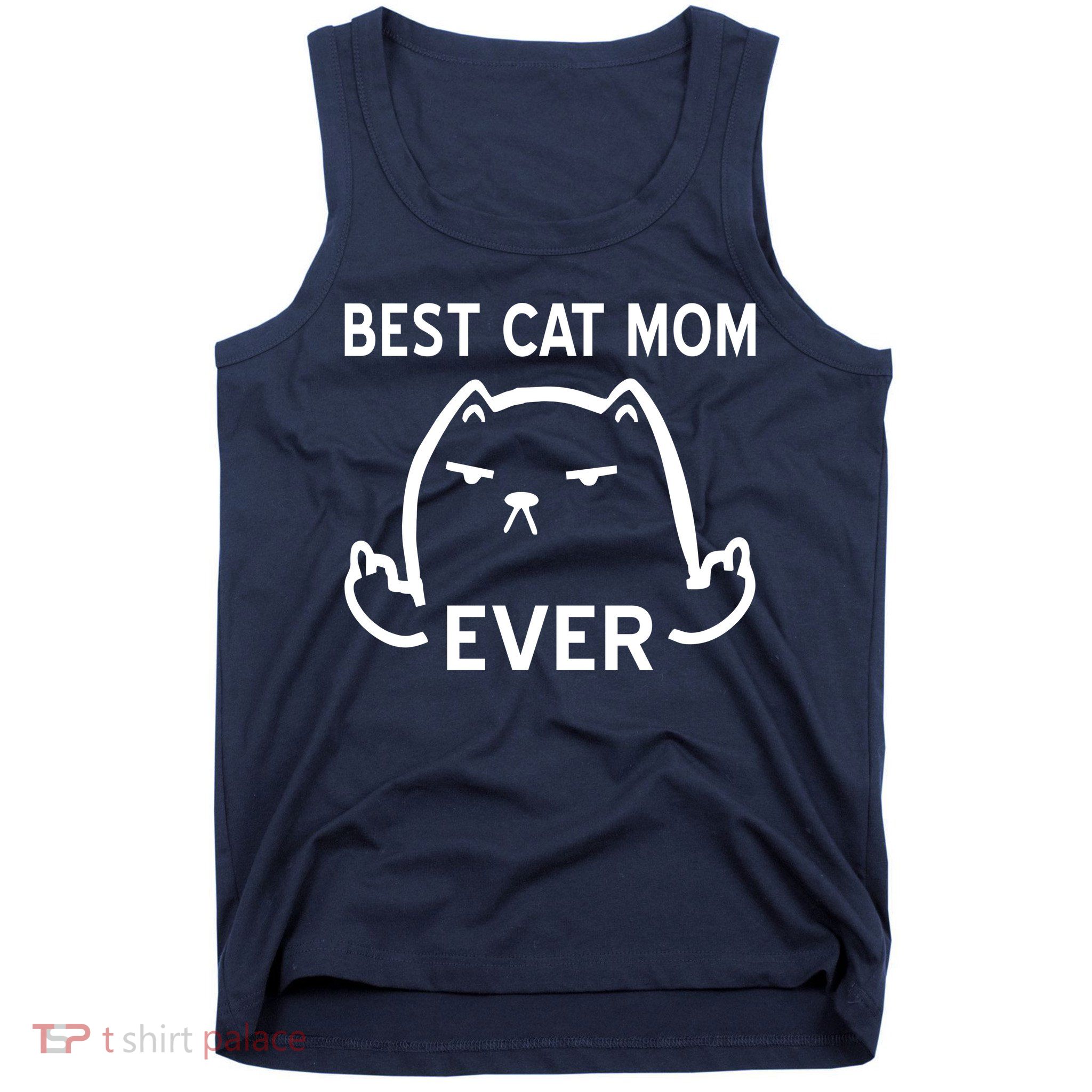 Best Cat Mom Ever Tank Top