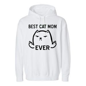 Best Cat Mom Ever Garment-Dyed Fleece Hoodie