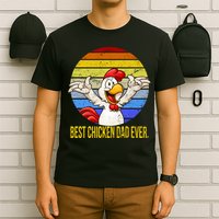 Best Chicken Dad Ever T-Shirt