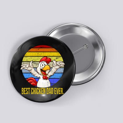 Best Chicken Dad Ever Button
