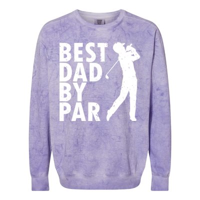 Best Dad By Par Colorblast Crewneck Sweatshirt