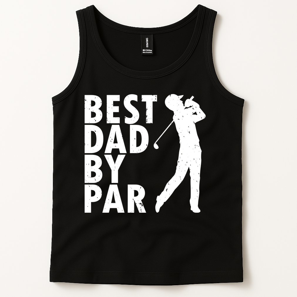 Best Dad By Par Tank Top