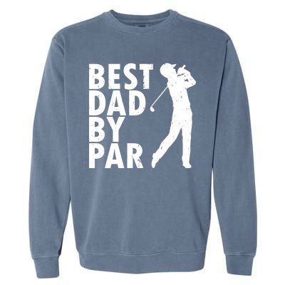 Best Dad By Par Garment-Dyed Sweatshirt