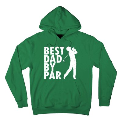 Best Dad By Par Hoodie