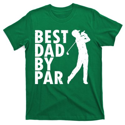 Best Dad By Par T-Shirt