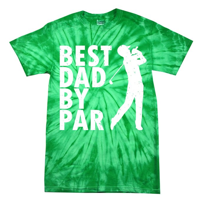 Best Dad By Par Tie-Dye T-Shirt