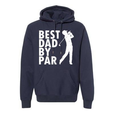 Best Dad By Par Premium Hoodie