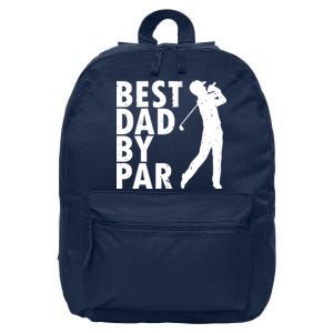 Best Dad By Par 16 in Basic Backpack