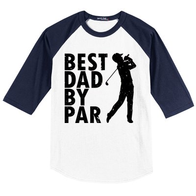 Best Dad By Par Baseball Sleeve Shirt