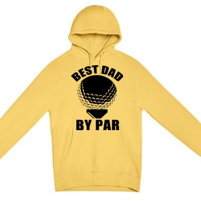 Best Dad By Par Funny Golf Dad Premium Pullover Hoodie