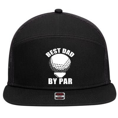 Best Dad By Par Funny Golf Dad 7 Panel Mesh Trucker Snapback Hat