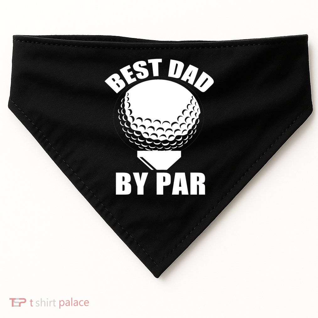 Best Dad By Par Funny Golf Dad USA-Made Doggie Bandana