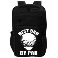 Best Dad By Par Funny Golf Dad Impact Tech Backpack