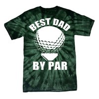 Best Dad By Par Funny Golf Dad Tie-Dye T-Shirt