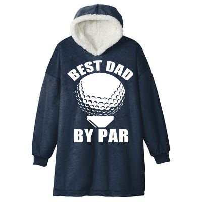 Best Dad By Par Funny Golf Dad Hooded Wearable Blanket