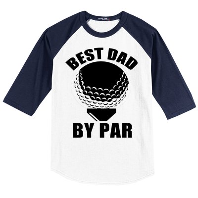 Best Dad By Par Funny Golf Dad Baseball Sleeve Shirt