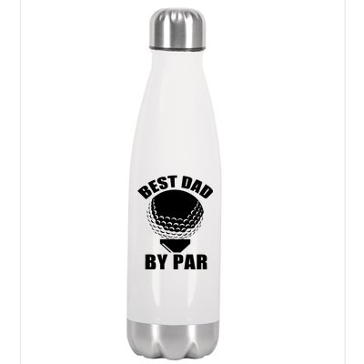 Best Dad By Par Funny Golf Dad Stainless Steel Insulated Water Bottle