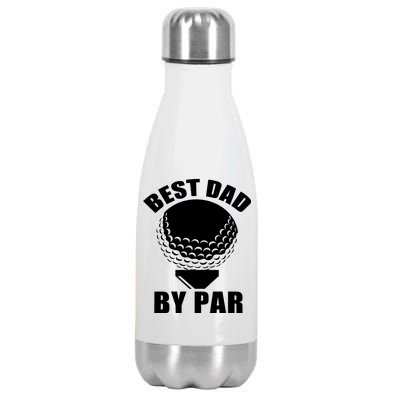 Best Dad By Par Funny Golf Dad Stainless Steel Insulated Water Bottle