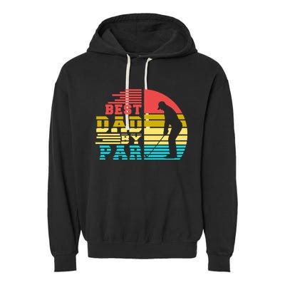 Best Dad By Par Retro Sunset Garment-Dyed Fleece Hoodie