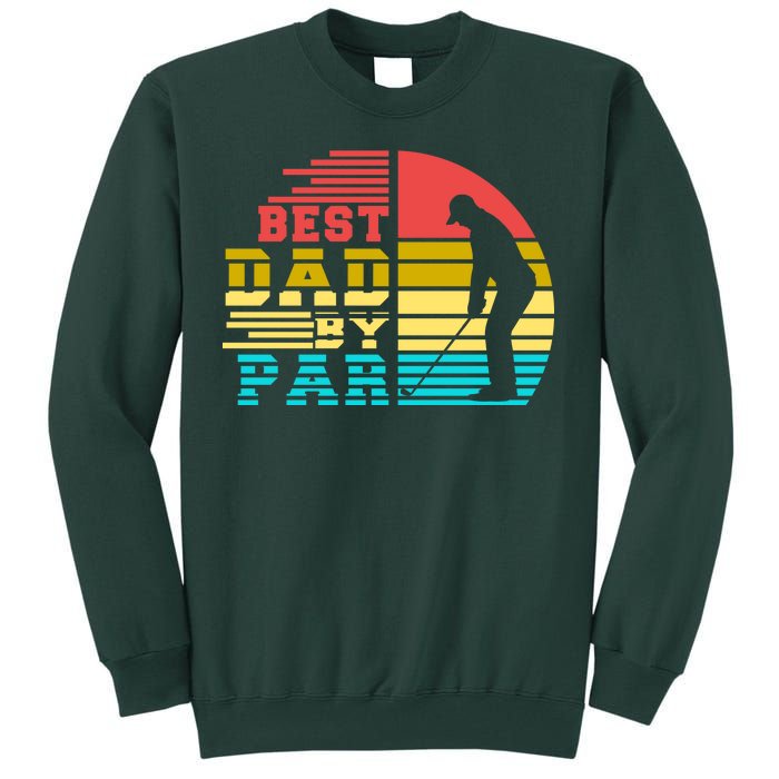 Best Dad By Par Retro Sunset Tall Sweatshirt