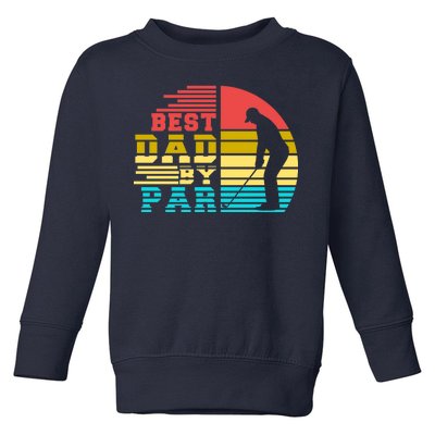 Best Dad By Par Retro Sunset Toddler Sweatshirt