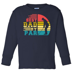 Best Dad By Par Retro Sunset Toddler Long Sleeve Shirt