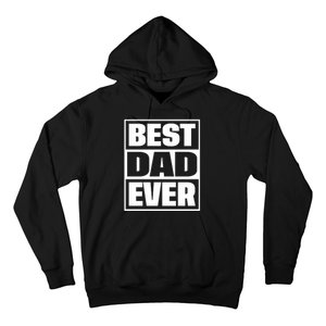 Best Dad Ever Hoodie