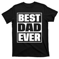 Best Dad Ever T-Shirt