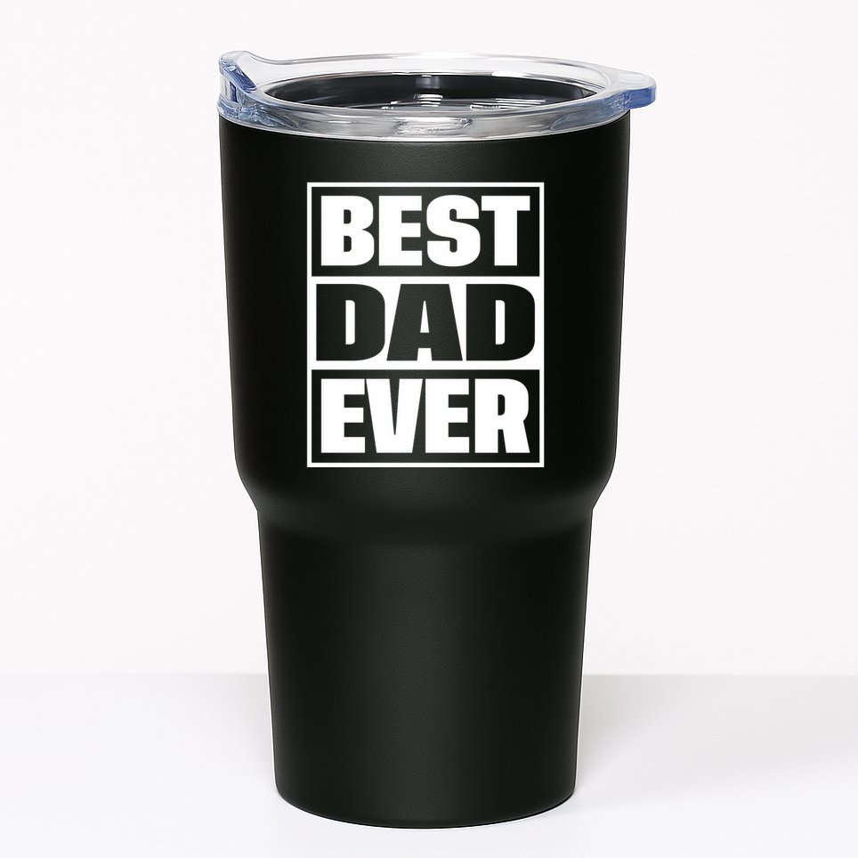 Best Dad Ever Tumbler