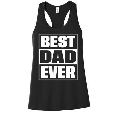 Best Dad Ever Women's Racerback Tank