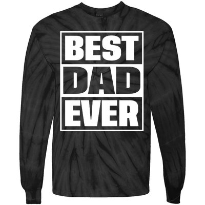 Best Dad Ever Tie-Dye Long Sleeve Shirt