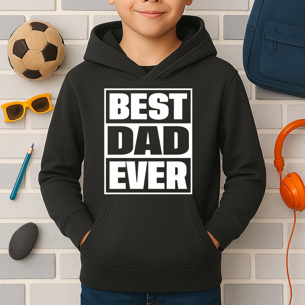 Best Dad Ever Kids Hoodie