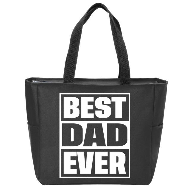 Best Dad Ever Zip Tote Bag