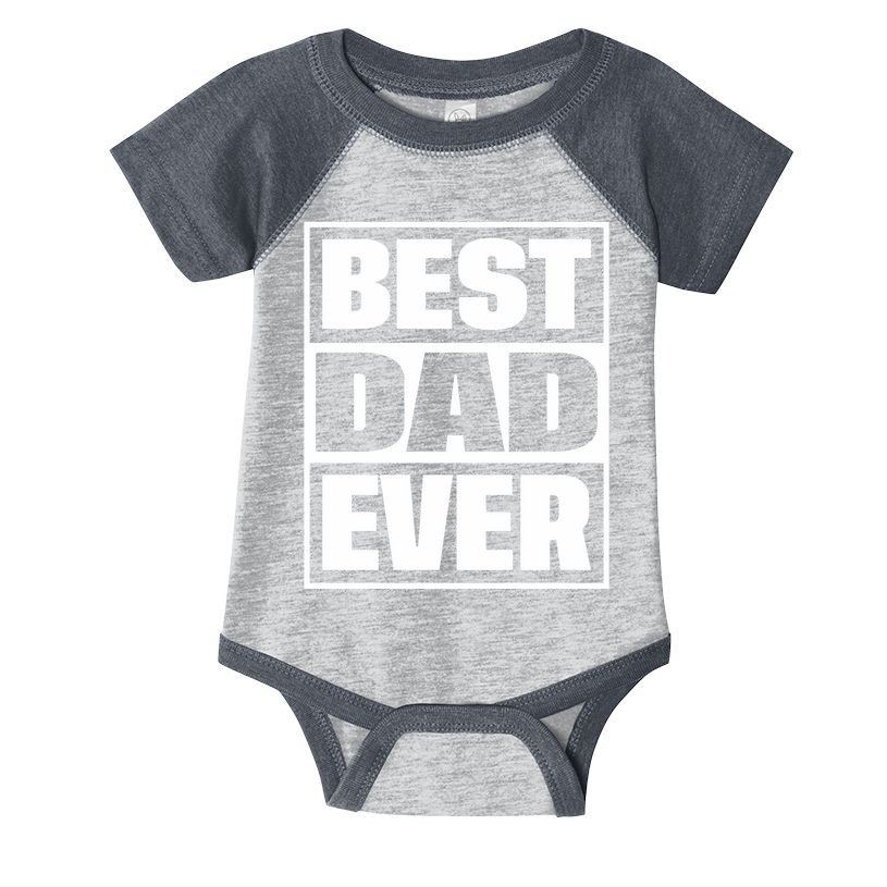 Best Dad Ever Infant Baby Jersey Bodysuit