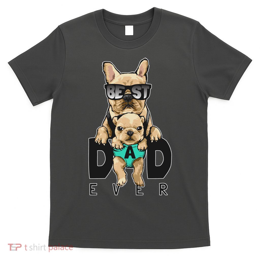 Best Dad Ever Cute Funny Dog Pug Dad T-Shirt