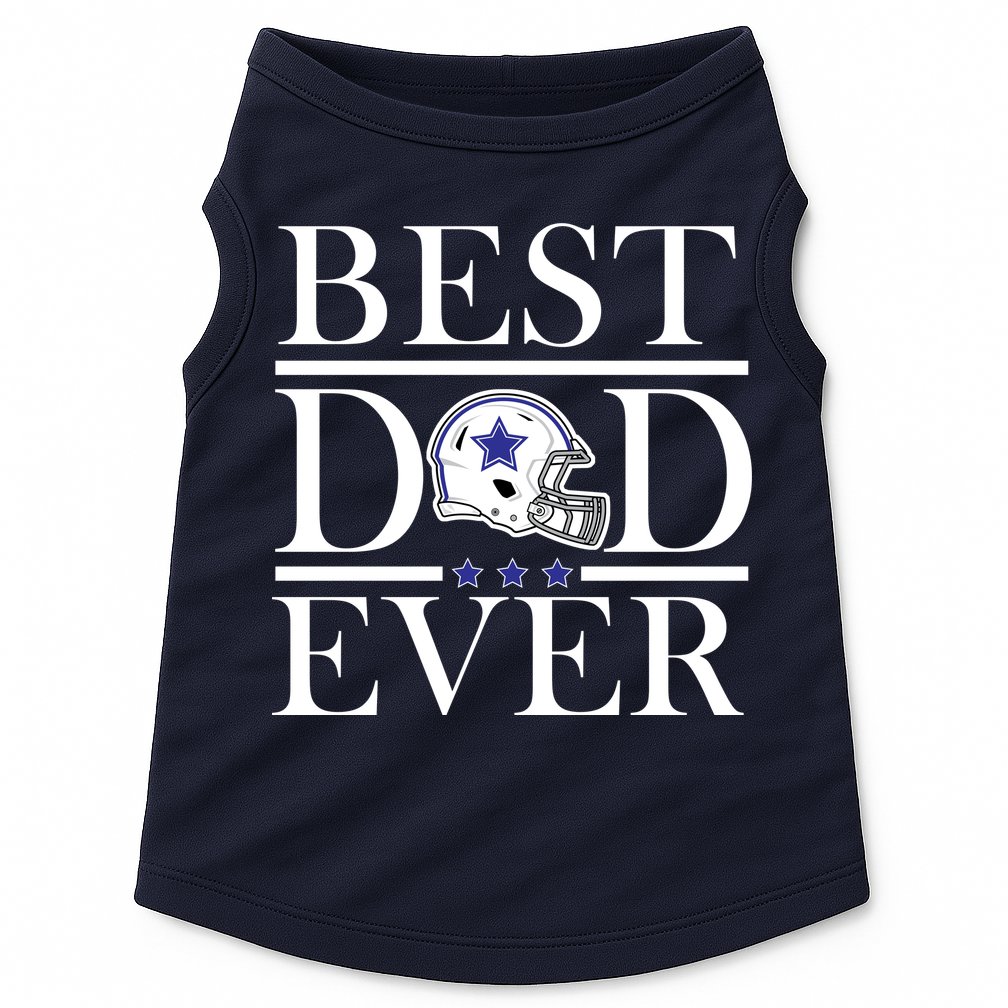 Best Dad Ever Dallas Football Doggie Tank