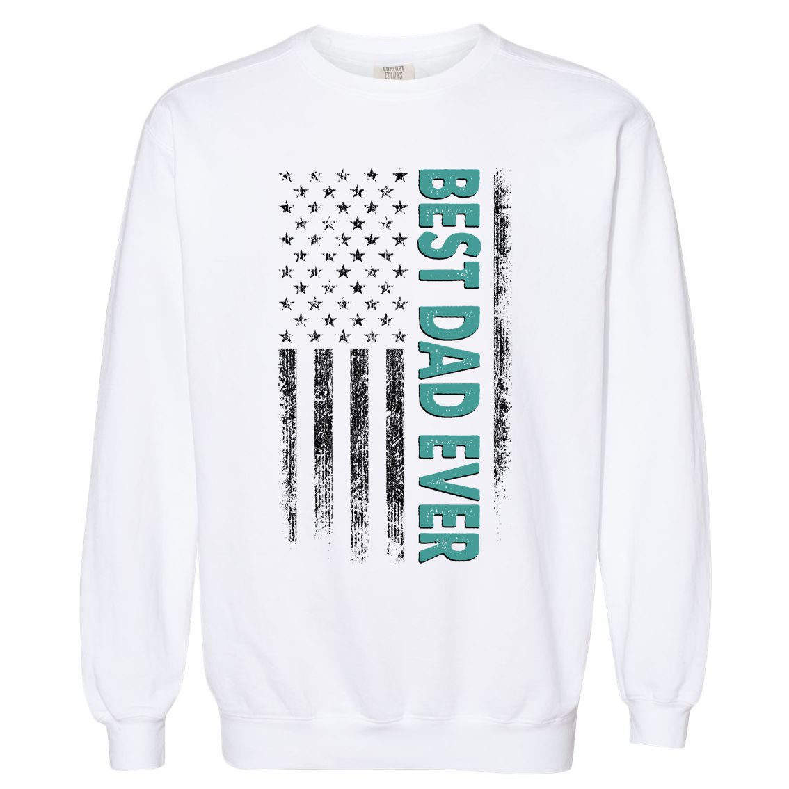 Best Dad Ever Distressed USA American Flag Garment-Dyed Sweatshirt