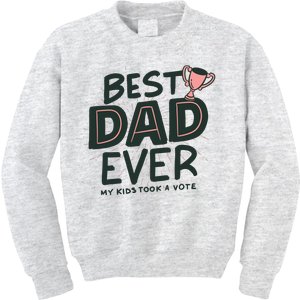 Best Dad Ever My Kids Took A Vote Kids Sweatshirt