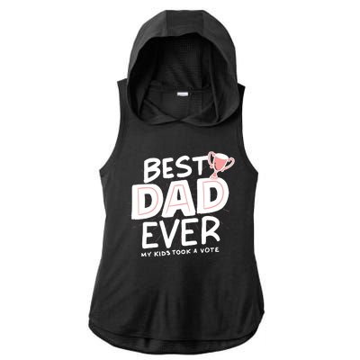 Best Dad Ever My Kids Took A Vote Ladies PosiCharge Tri-Blend Wicking Draft Hoodie Tank