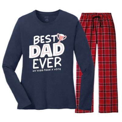 Best Dad Ever My Kids Took A Vote Women's Long Sleeve Flannel Pajama Set 