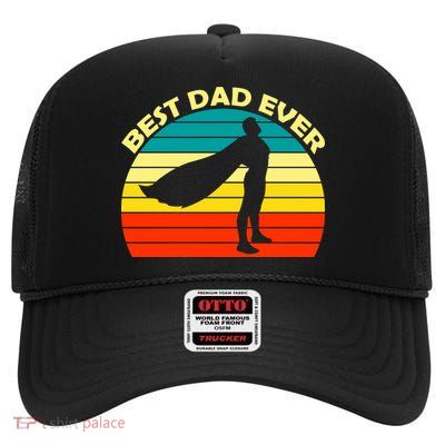 Best Dad Ever Super Dad Hero High Crown Mesh Back Trucker Hat