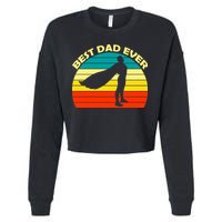 Best Dad Ever Super Dad Hero Cropped Pullover Crew