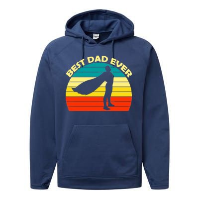 Best Dad Ever Super Dad Hero Performance Fleece Hoodie