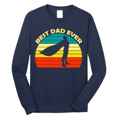 Best Dad Ever Super Dad Hero Long Sleeve Shirt