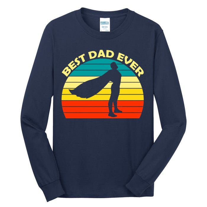 Best Dad Ever Super Dad Hero Tall Long Sleeve T-Shirt