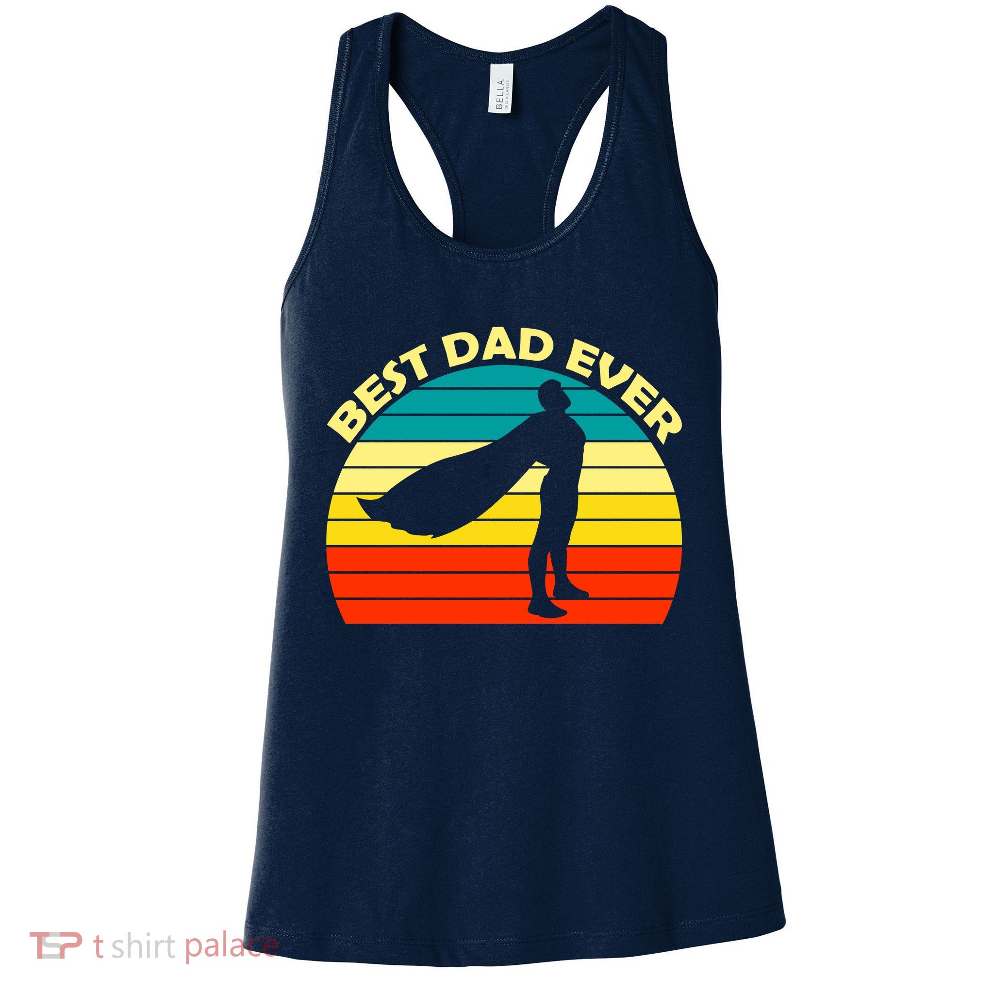 Best Dad Ever Super Dad Hero Women's Racerback Tank