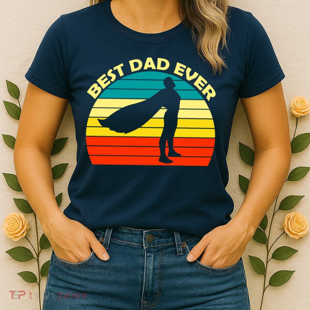 Best Dad Ever Super Dad Hero Womens T-Shirt