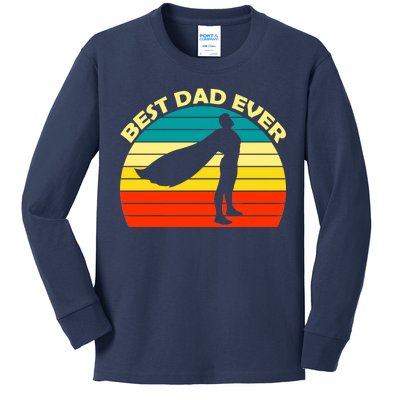 Best Dad Ever Super Dad Hero Kids Long Sleeve Shirt