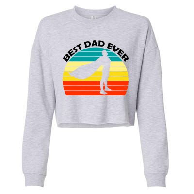 Best Dad Ever Super Dad Hero Cropped Pullover Crew