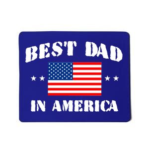 Best Dad In America & Best Papa In The World Mousepad